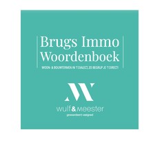 Brugs Immo Woordenboek Wulf&Meester